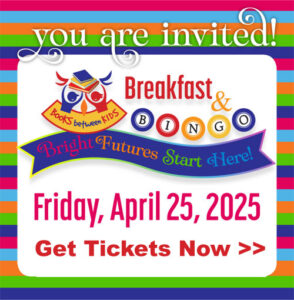 Breakfast & Bingo Friday April 25, get tickets now!